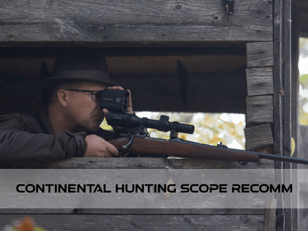 How to Pick Your Continental Hunting Scope? - Vector Optics US Online Store